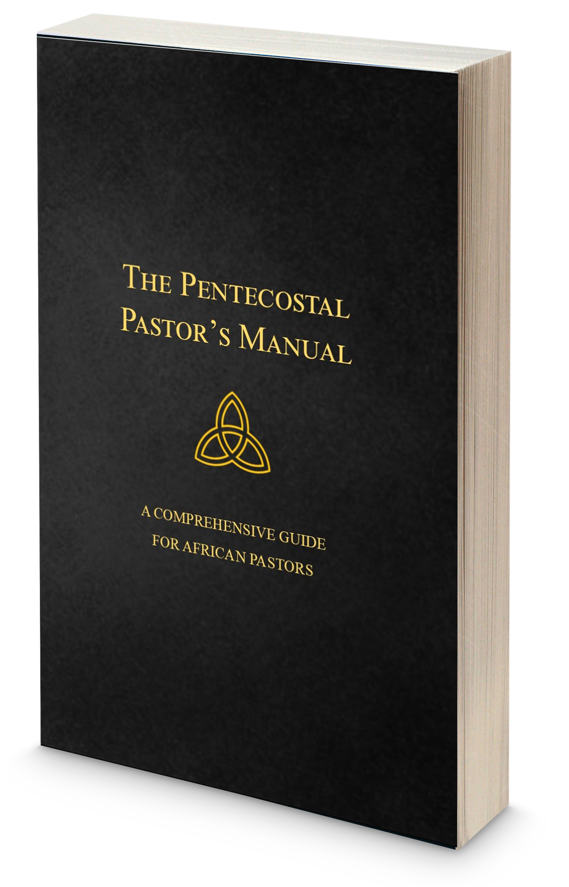 The Pentecostal Pastor's Manual